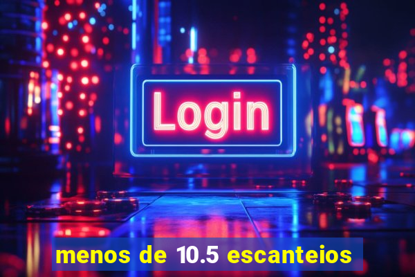 menos de 10.5 escanteios